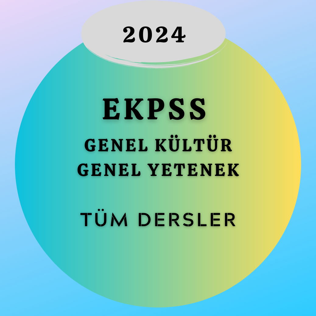 2024 - EKPSS - Genel Kültür - Genel Yetenek Tüm Dersler