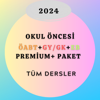 2024 Okul Öncesi ÖABT+GY/GK+EB Premium + Paket