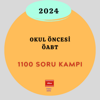 2024-OKUL ÖNCESİ ÖABT - 1100 SORU KAMPI