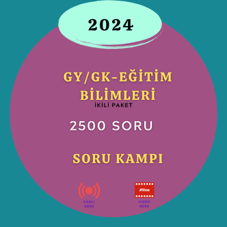 2024-GY/GK-EĞİTİM BİLİMLERİ 2500 SORU KAMPI