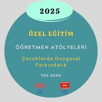 2025-Çocuklarda Duygusal Farkındalık Tek Ders (Aralık-Avni YAVUZ)