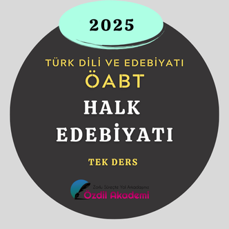 2025-EDEBİYAT ÖABT -HALK EDEBİYATI TEK DERS