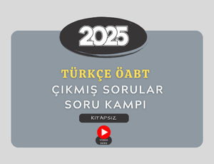 2025-TÜRKÇE ÖABT ÇIKMIŞ SORULAR SORU KAMPI (KİTAPSIZ)