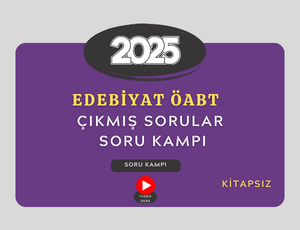 2025-EDEBİYAT ÖABT SON 12 YIL ÇIKMIŞ SORULAR SORU KAMPI (KİTAPSIZ)