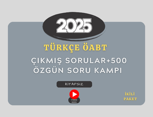 2025-TÜRKÇE ÖABT (Çıkmış Soru + 500 Özgün Soru) İKİLİ ATAMA SORU KAMPI (KİTAPSIZ)