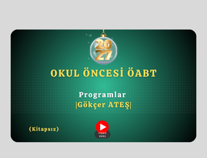 2027-Okul Öncesi ÖABT- Programlar |Gökçer ATEŞ|