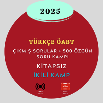 2025-TÜRKÇE ÖABT (Çıkmış Soru + 500 Özgün Soru) İKİLİ ATAMA SORU KAMPI (KİTAPSIZ)